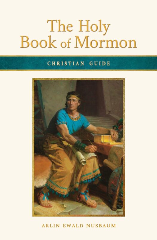 Christian Guide: The Holy Book of Mormon