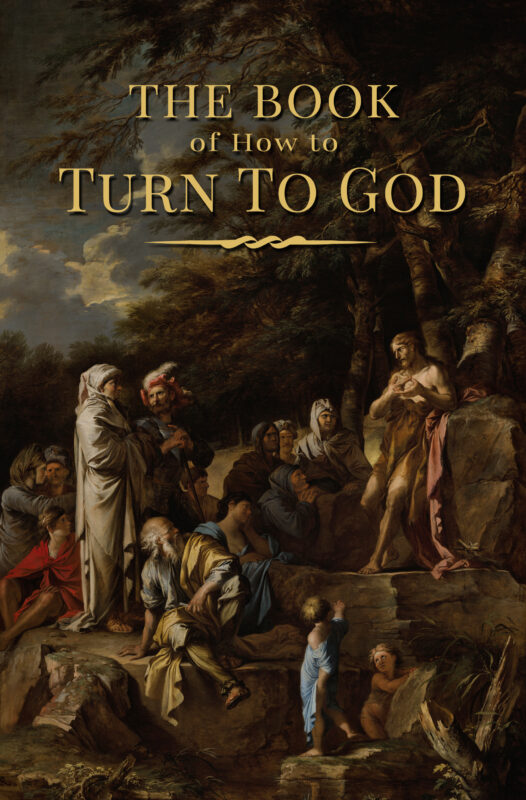 The Book of “How to Turn to God”