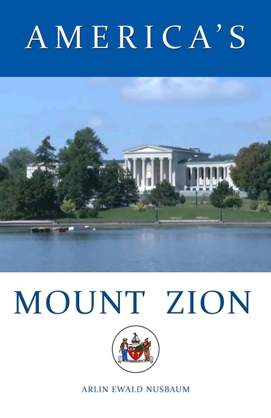 America’s Mount Zion – An Introduction