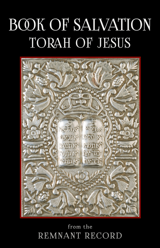 Book of Salvation – The Torah of Jesus the Messiah