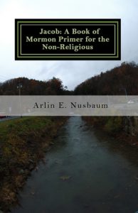 Jacob: A Book of Mormon Primer for the Non-Religious
